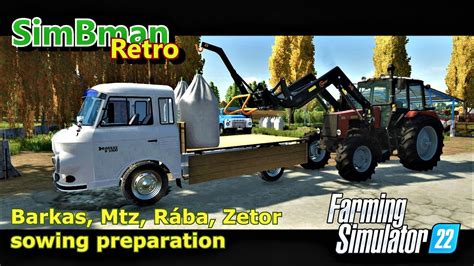 Barkas Mtz R Ba Zetor Sowing Preparation Farming Simulator