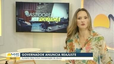 Bom Dia MS Governador Anuncia Reajuste Salarial Para Funcionalismo