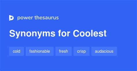 Coolest Synonyms 977 Words And Phrases For Coolest