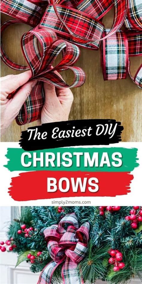 Christmas Bows With Text Overlay That Reads The Easiest Diy Christmas