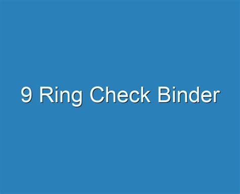 20+ Best 9 Ring Check Binder 2023 - Reviews