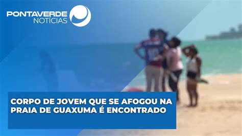 Corpo De Jovem Que Se Afogou Na Praia De Guaxuma é Encontrado Youtube