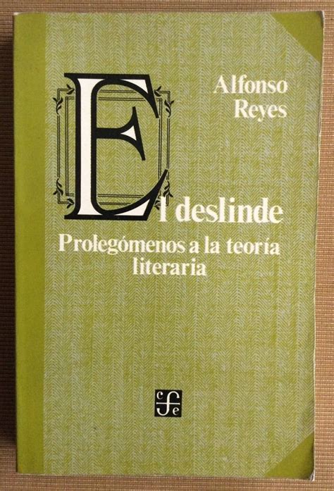 Alfonso Reyes El Deslinde Proleg Menos A La Teor A Literaria