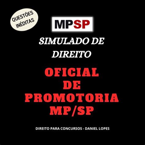 SIMULADO MPSP OFICIAL DE PROMOTORIA