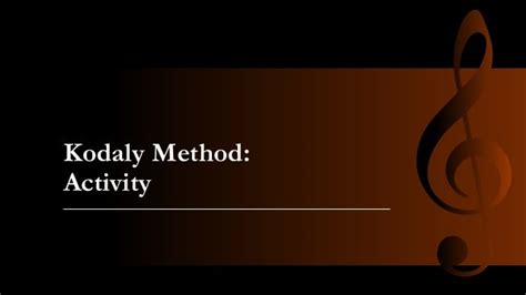 The kodaly method