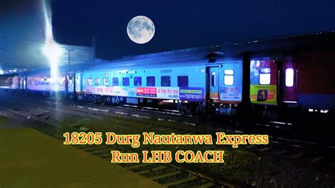 18205 Durg Nautanwa Express Brand New LHB Coach Departure Anuppur