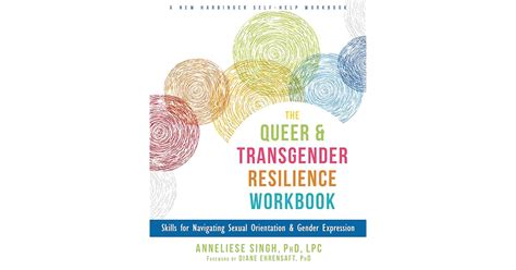 The Queer And Transgender Resilience Workbook Skills For Navigating