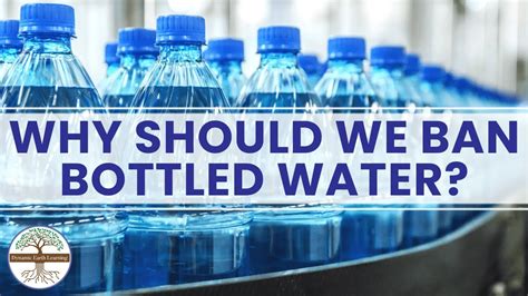 Ban Bottled Water