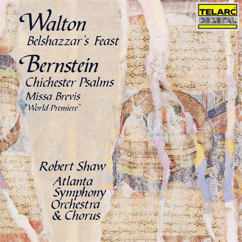 Walton Belshazzar S Feast Bernstein Chichester Psalms Missa