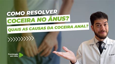 Como resolver coceira no ânus Quais as causas de coceira anal YouTube