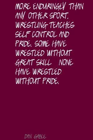 Dan Gable Wrestling Quotes. QuotesGram