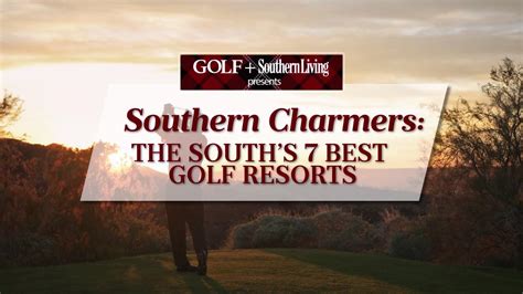 The South's 7 best golf resorts ranked