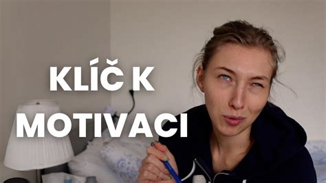 daily vlog našla jsem klíč k motivaci YouTube