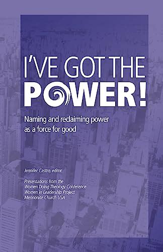 Ive Got The Power Naming And Reclaiming Power As A Force For Good By