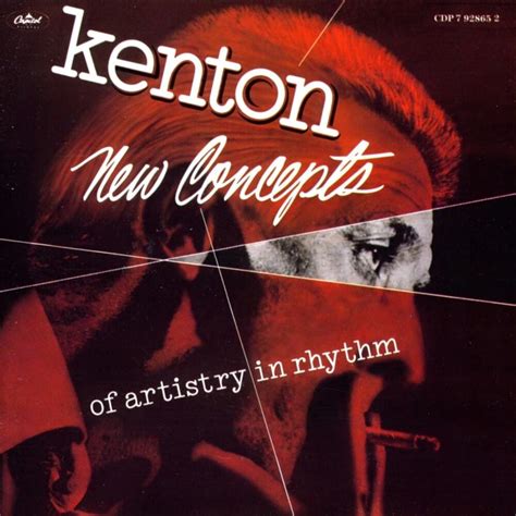 Stan Kenton New Concepts Of Artistry In Rhythm Lyrics And Tracklist