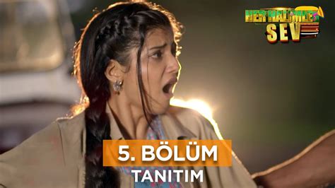 Her Halimle Sev B L M Fragman Temmuz Per Embe Youtube