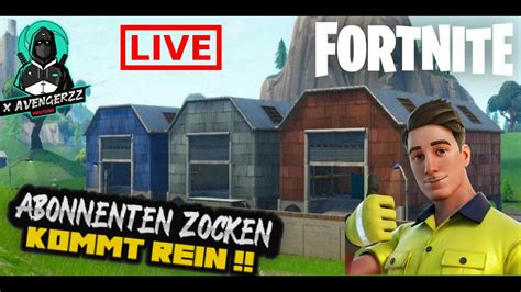 Live Fortnite Abonnenten Zocken X Avengerzz Ist Wieder Live