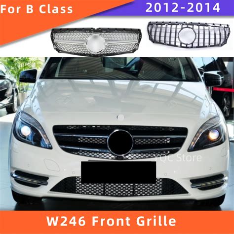 W246 Front Grille For Mercedes Benz B Class 2012 2014 For B180 B160 B200 B220 B250 Abs Upgrad To