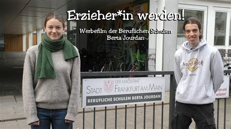 Erzieher In Werden Berufliche Schulen Berta Jourdan Frankfurt Am Main