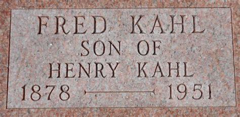 Fred Kahl 1878 1951 Mémorial Find a Grave