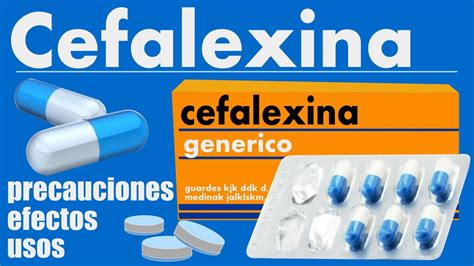 CEFALEXINA Para Que Sirve Trata Infecciones YouTube