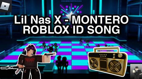 Lil Nas X Montero Roblox Id Song Youtube