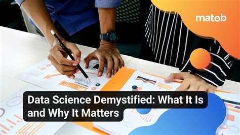 Data Science Demystified What It Is And Why It Matters