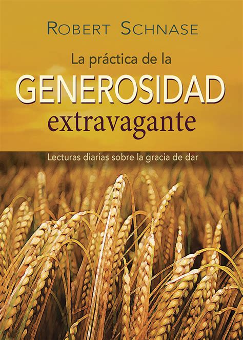 Practicing Extravagant Generosity Spanish Edition Abingdon Press