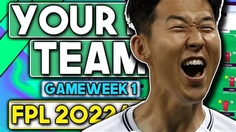 RATING YOUR FINAL FPL TEAMS FOR GAMEWEEK 1 GAMEWEEK 1 Fantasy