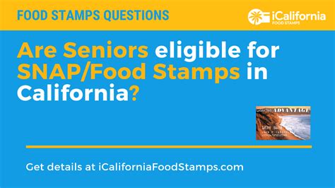 Calfresh For Seniors Guide California Food Stamps Help