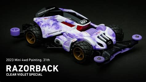 Mini 4WD Painting 31th RAZORBACK CLEAR VIOLET SPECIAL YouTube