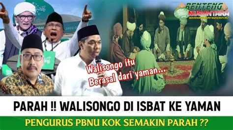 Waketum Pbnu Sebut Walisongo Dari Yaman Kh Zulfa Mustofa Ini Apa