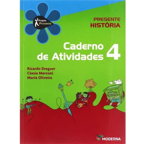 Livro Projeto Presente Hist Ria Caderno De Atividades Ano Do