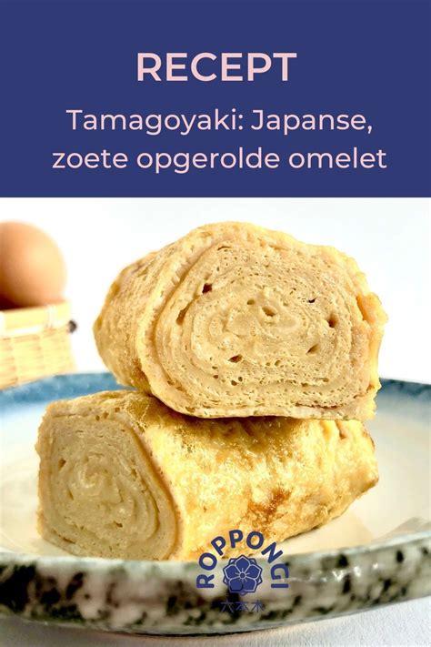 Tamagoyaki Is Een Van Japans Populairste Eiergerechten En Je Kunt Met