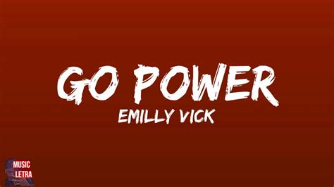 Emilly Vick Go Power Letra Legendado Youtube