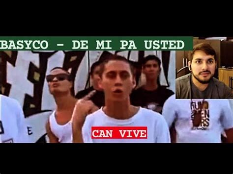 BASYCO De Mi Pa Usted Reaccionando Al Grupo De CANSERBERO YouTube