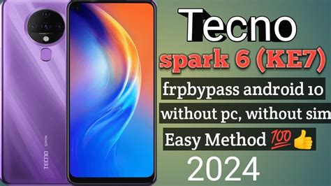 Tecno Spark 6 KE7 Frp Bypass Tecno Spark 6 Frp Bypass Android 10