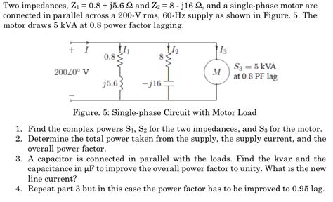 Solved Two Impedances Z1 0 8 J5 6 2 And Z2 8 J16 12 Chegg