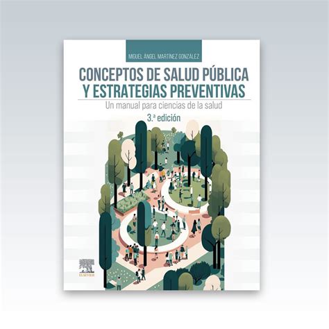 Conceptos De Salud Pública Y Estrategias Preventivas 3ª Edición 2023