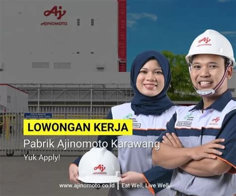 Buruan Pt Ajinomoto Indonesia Buka Lowongan Kerja Untuk Lulusan D Dan