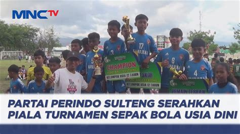 Dukung Bakat Talenta Muda Perindo Sulteng Serahkan Piala Turnamen