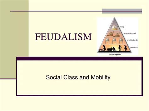 Ppt Feudalism Powerpoint Presentation Free Download Id 1704978