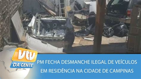 Pm Fecha Desmanche Ilegal De Ve Culos Em Resid Ncia Na Cidade De