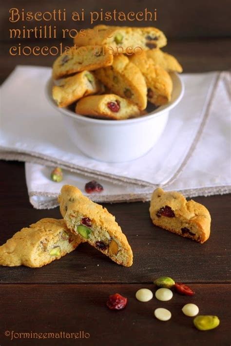 Biscotti Pistacchi Mirtilli Rossi Cioccolato Bianco Mirtillo Rosso