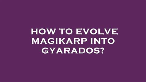 How To Evolve Magikarp Into Gyarados YouTube