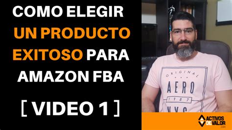 Como Elegir Un Producto Exitoso Para Lanzar En Amazon FBA Video 1