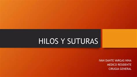 HILOS Y SUTURAS Cirugia Pptx Descarga Gratuita