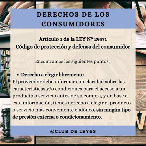 Derecho De Los Consumidores Derecho A Elegir Libremente Club De