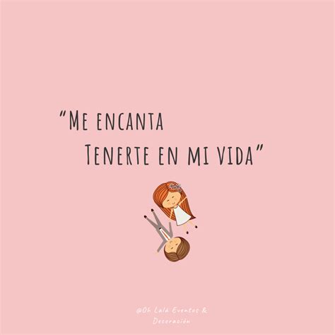 Me Encanta Tenerte En Mi Vida Frases Bonitas Frases Sentimentales