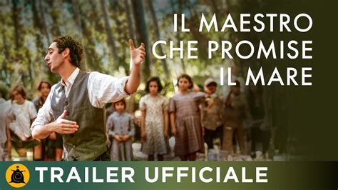 Il Maestro Che Promise Il Mare Trailer Ufficiale Dal Settembre